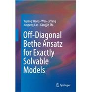 Off-diagonal Bethe Ansatz for Exactly Solvable Models
