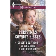 Christmas Cowboy Kisses A Family for Christmas\A Christmas Miracle\Christmas with Her Cowboy