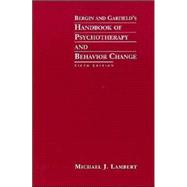 Bergin and Garfield's Handbook of Psychotherapy and Behavior Change, 5th Edition