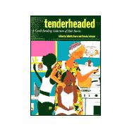 Tenderheaded : A Comb-Bending Collection of Hair Stories