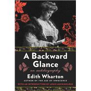 A Backward Glance An Autobiography