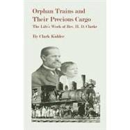 Orphan Trains and Their Precious Cargo