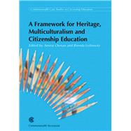 A Framework for Heritage, Multiculturalism and Citizenship Education Seminar Papers and Proceedings, April 15-17 2002, Johannesburg, South Africa