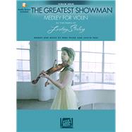 The Greatest Showman: Medley for Violin Arranged by Lindsey Stirling,9781540027559