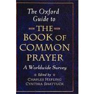 The Oxford Guide to The Book of Common Prayer A Worldwide Survey