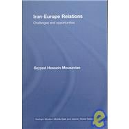 Iran-Europe Relations: Challenges and Opportunities