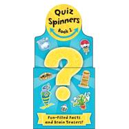 Quiz Spinners 2: Fun-filled Facts and Brain-teasers!