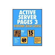 Active Server Pages 3 Weekend Crash Course<sup><small>TM</small></sup>