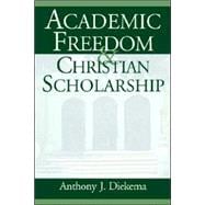 Academic Freedom and Christian Scholarship