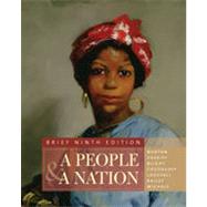 A People and a Nation: A History of the United States, Brief Edition, 9th Edition