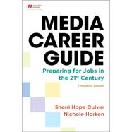 Media career guide. Preparing for jobs in the 21st century