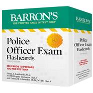 Police Officer Exam Flashcards, Second Edition: Up-to-Date Review + Sorting Ring for Custom Study