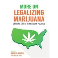 More on Legalizing Marijuana