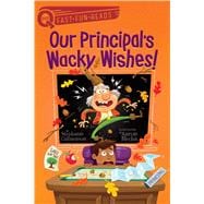 Our Principal's Wacky Wishes!