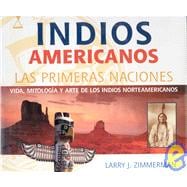 Indios americanos / American Indian: Las Primeras Naciones