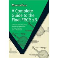A Complete Guide to the Final FRCR 2B