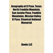Geography of el Paso, Texas : North Franklin Mountain, San Jacinto Plaza, Franklin Mountains, Mission Valley el Paso, Chamizal National Memorial