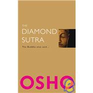 The Diamond Sutra The Buddha Also Said...