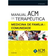 Manual ACM de Terapêutica em Medicina de Família e Comunidade