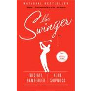 The Swinger A Novel