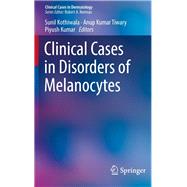 Clinical Cases in Disorders of Melanocytes