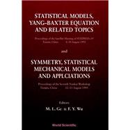 Statistical Models, Yang-Baxter Equation and Related Topics and Symmetry, Statistical Mechanical Models and Applications