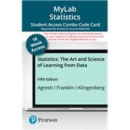 MyLab Stats with Pearson eText -- Combo Access Card -- for Statistics: The Art and Science of Learning from Data (18-weeks)
