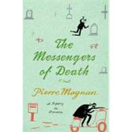 The Messengers of Death A Mystery in Provence