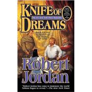 Knife of Dreams Book Eleven of 'The Wheel of Time'