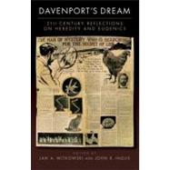 Davenport's Dream: 21st Century Reflections on Heredity and Eugenics