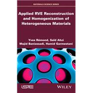 Applied RVE Reconstruction and Homogenization of Heterogeneous Materials