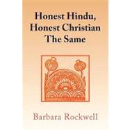 Honest Hindu, Honest Christian the Same