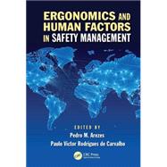 Ergonomics and Human Factors in Safety Management
