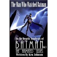 The Man Who Watched Batman