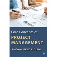 Core Concepts of Project Management