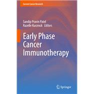 Early Phase Cancer Immunotherapy