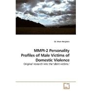 MMPI-2 Personality Profiles of Male Victims of Domestic Violence: Original Research into the 'silent Victims'
