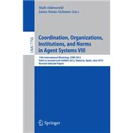 Coordination, Organizations, Intitutions, and Norms in Agent Systems VIII