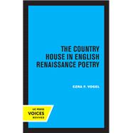 The Country House in English Renaissance Poetry