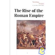 The Rise of the Roman Empire