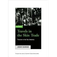 Travels In The Skin Trade Tourism and the Sex Industry
