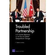 Troubled Partnership U.S.-Turkish Relations in an Era of Global Geopological Change