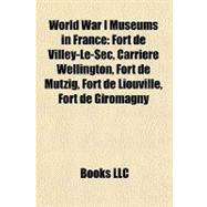 World War I Museums in France