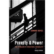 Poverty and Power The Problem of Structural Inequality
