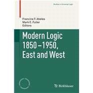 Modern Logic 1850-1950, East and West