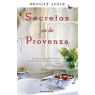 Secretos en la Provenza / The Provence Cure for the Brokenhearted
