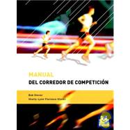 Manual del corredor de competicion/ The Competitive Runner's Handbook