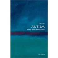 Autism A Very Short Introduction