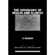 The Sociology of Health and Illness: A Reader