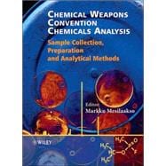 Chemical Weapons Convention Chemicals Analysis Sample Collection, Preparation and Analytical Methods